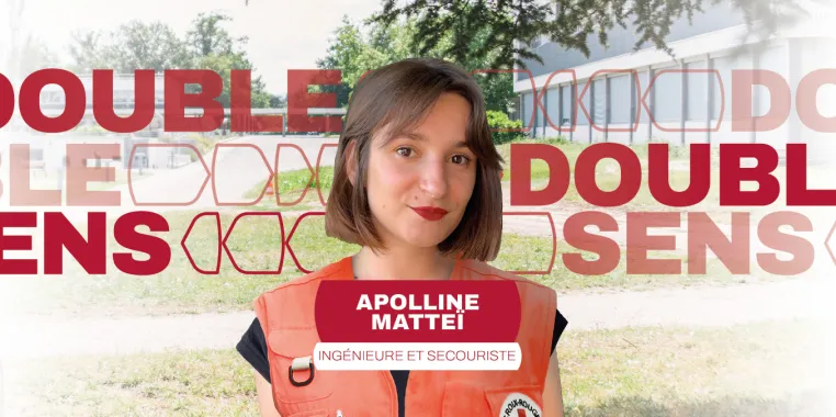 Apolline, student engineer and first-aider