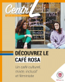 Centr&#039;L 2021 : Présentation du Café Rosa